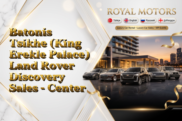 Batonis Tsikhe (King Erekle Palace) Land Rover Discovery Sales - Center