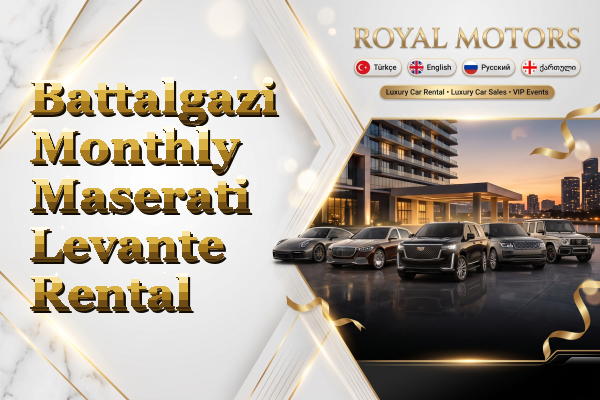 Battalgazi Monthly Maserati Levante Rental