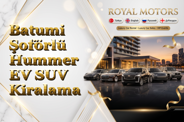 Batumi Şoförlü Hummer EV SUV Kiralama
