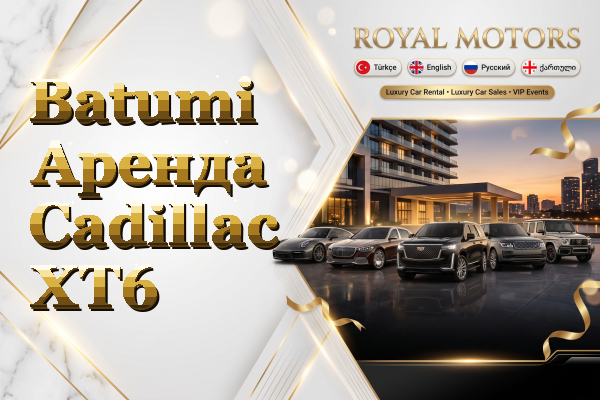 Batumi Аренда Cadillac XT6