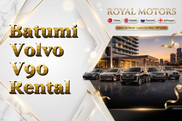 Batumi Volvo V90 Rental