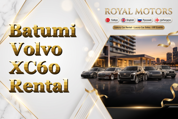 Batumi Volvo XC60 Rental