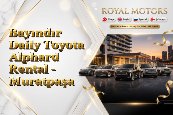 Bayındır Daily Toyota Alphard Rental - Muratpaşa