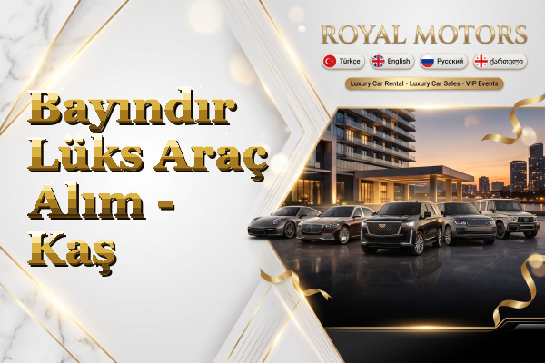 Bayındır Lüks Araç Alım - Kaş