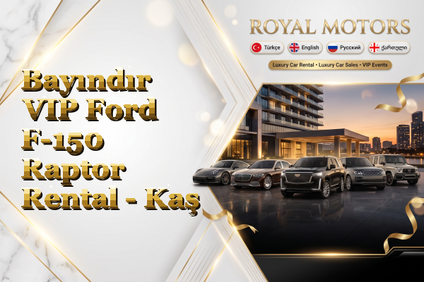 Bayındır VIP Ford F-150 Raptor Rental - Kaş