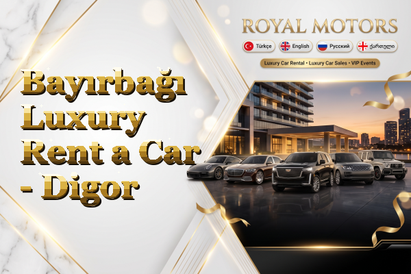 Bayırbağı Luxury Rent a Car - Digor
