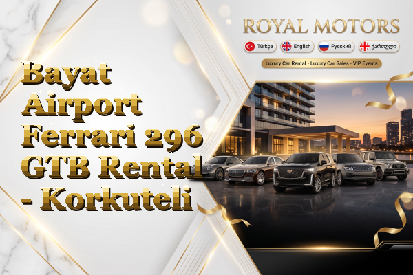 Bayat Airport Ferrari 296 GTB Rental - Korkuteli