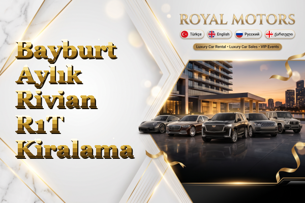 Bayburt Aylık Rivian R1T Kiralama