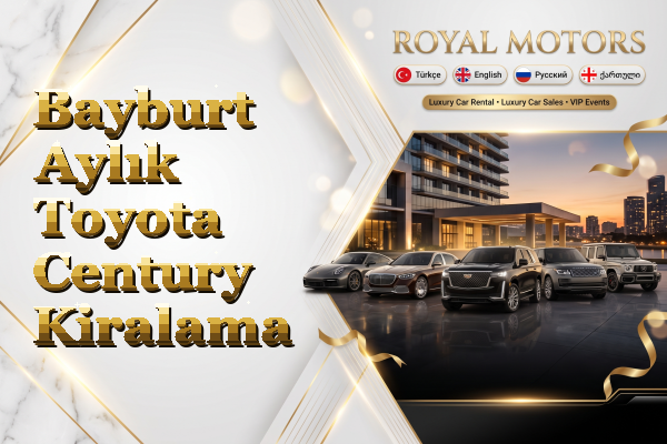 Bayburt Aylık Toyota Century Kiralama