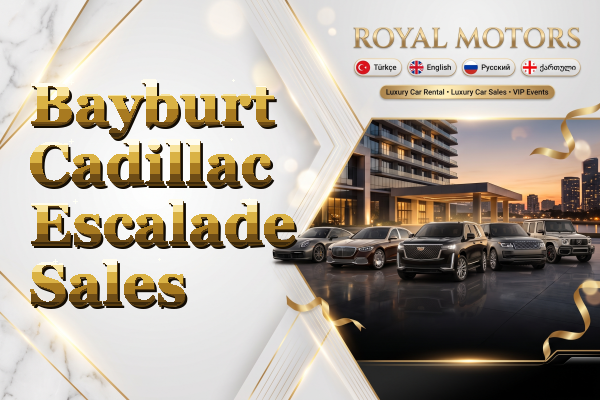 Bayburt Cadillac Escalade Sales