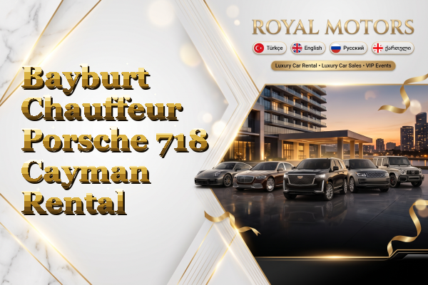 Bayburt Chauffeur Porsche 718 Cayman Rental