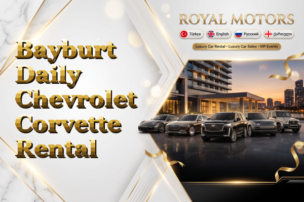 Bayburt Daily Chevrolet Corvette Rental