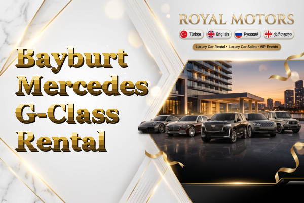 Bayburt Mercedes G-Class Rental