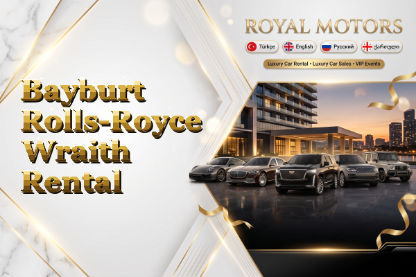 Bayburt Rolls-Royce Wraith Rental