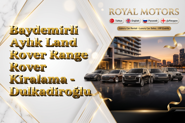 Baydemirli Aylık Land Rover Range Rover Kiralama - Dulkadiroğlu