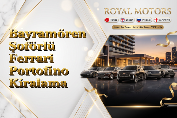 Bayramören Şoförlü Ferrari Portofino Kiralama