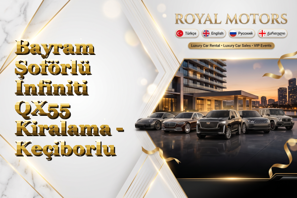 Bayram Şoförlü Infiniti QX55 Kiralama - Keçiborlu