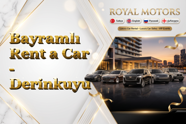 Bayramlı Rent a Car - Derinkuyu