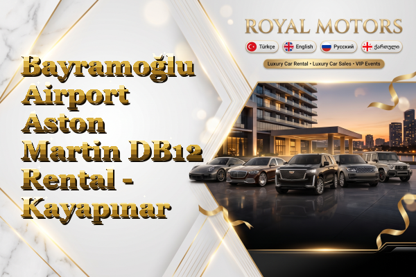 Bayramoğlu Airport Aston Martin DB12 Rental - Kayapınar