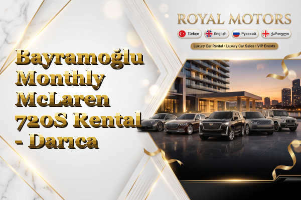 Bayramoğlu Monthly McLaren 720S Rental - Darıca