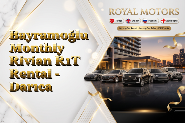 Bayramoğlu Monthly Rivian R1T Rental - Darıca