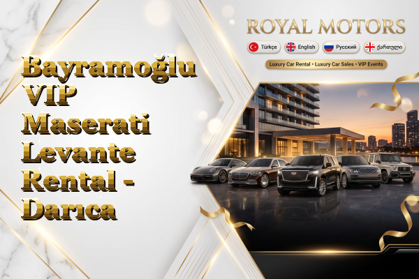 Bayramoğlu VIP Maserati Levante Rental - Darıca