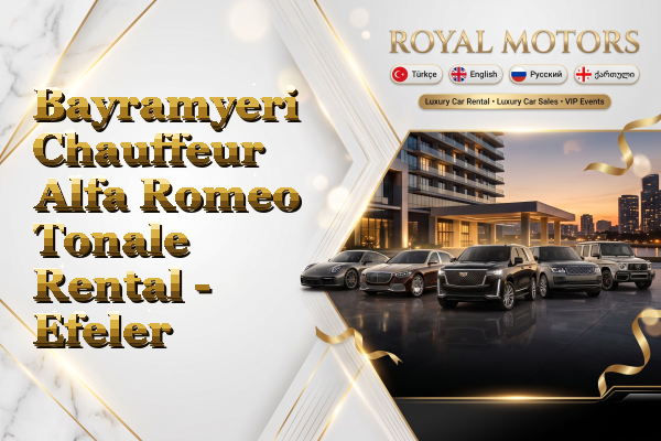Bayramyeri Chauffeur Alfa Romeo Tonale Rental - Efeler