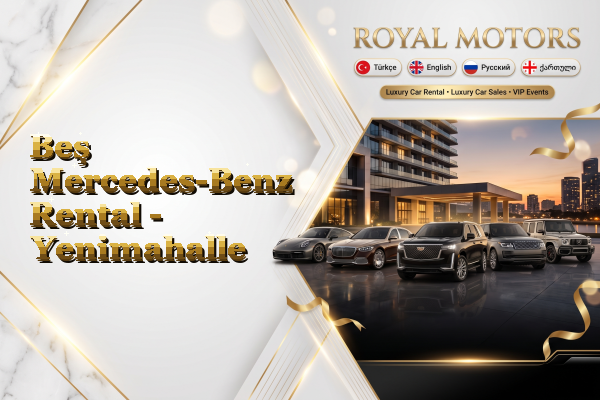 Beş Mercedes-Benz Rental - Yenimahalle