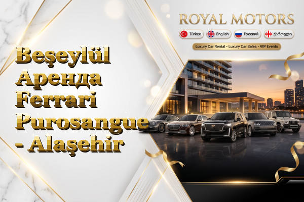 Beşeylül Аренда Ferrari Purosangue - Alaşehir