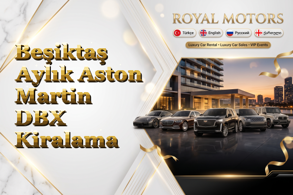 Beşiktaş Aylık Aston Martin DBX Kiralama