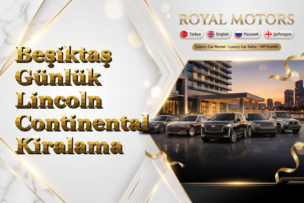 Beşiktaş Günlük Lincoln Continental Kiralama