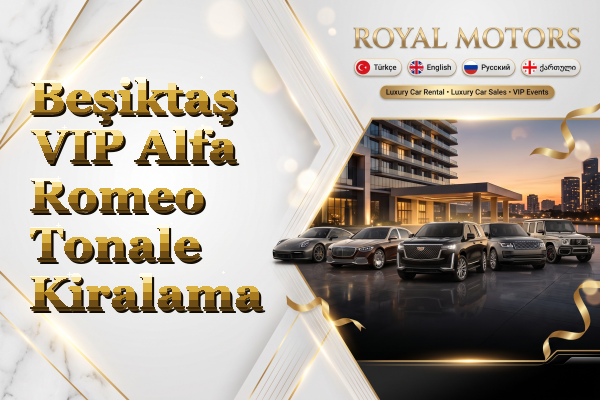 Beşiktaş VIP Alfa Romeo Tonale Kiralama