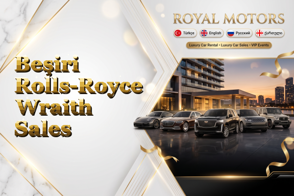 Beşiri Rolls-Royce Wraith Sales