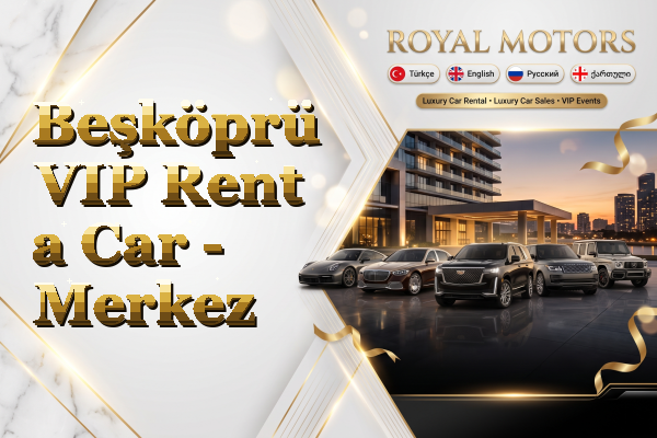 Beşköprü VIP Rent a Car - Merkez