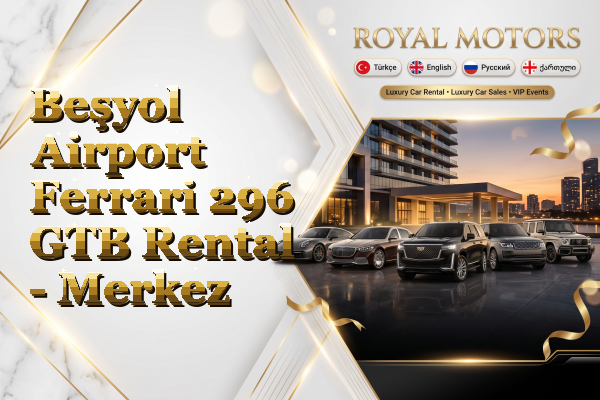 Beşyol Airport Ferrari 296 GTB Rental - Merkez