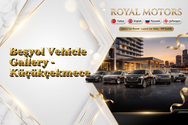 Beşyol Vehicle Gallery - Küçükçekmece
