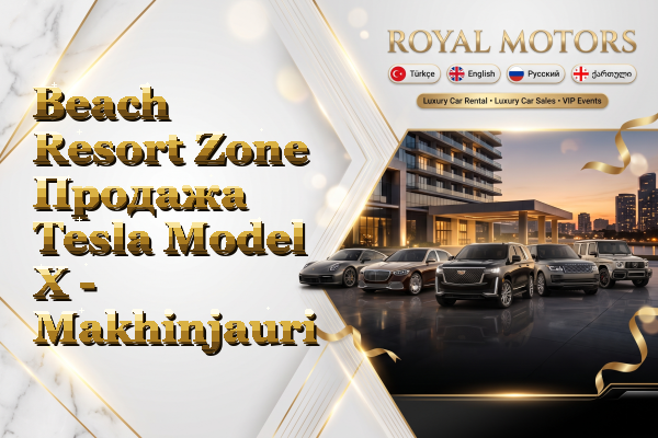 Beach Resort Zone Продажа Tesla Model X - Makhinjauri