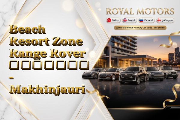 Beach Resort Zone Range Rover გაყიდვა - Makhinjauri