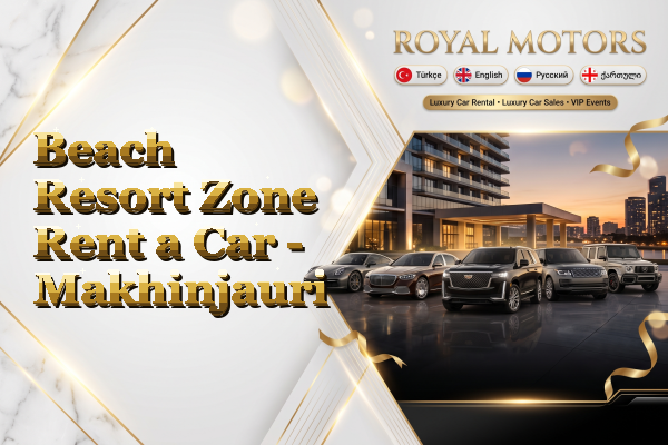 Beach Resort Zone Rent a Car - Makhinjauri