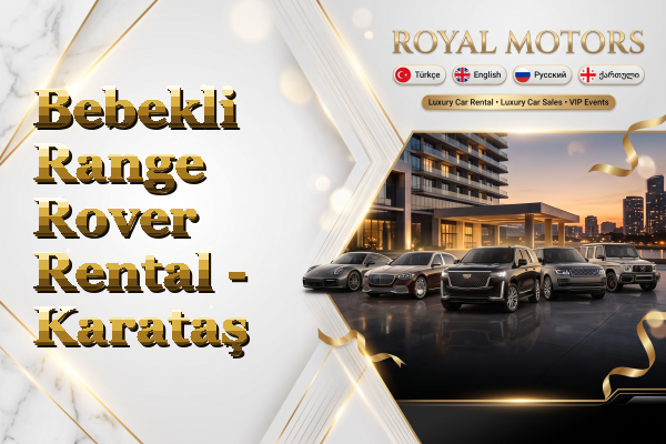 Bebekli Range Rover Rental - Karataş