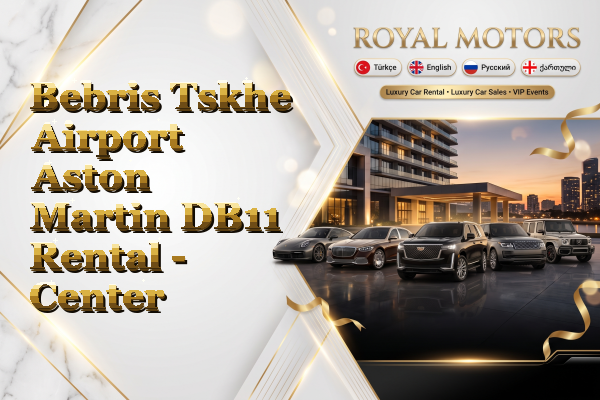 Bebris Tskhe Airport Aston Martin DB11 Rental - Center