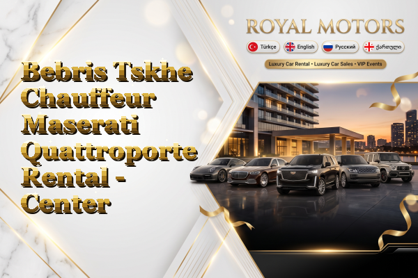 Bebris Tskhe Chauffeur Maserati Quattroporte Rental - Center