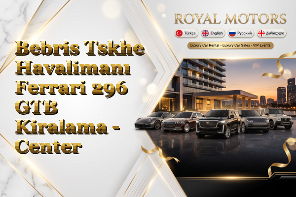 Bebris Tskhe Havalimanı Ferrari 296 GTB Kiralama - Center