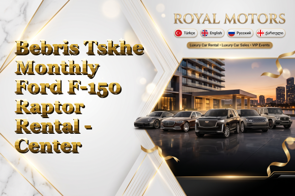 Bebris Tskhe Monthly Ford F-150 Raptor Rental - Center
