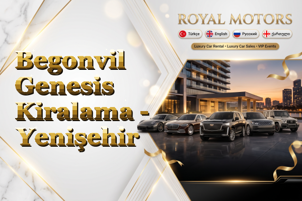 Begonvil Genesis Kiralama - Yenişehir