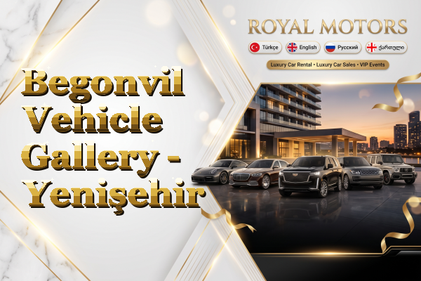 Begonvil Vehicle Gallery - Yenişehir