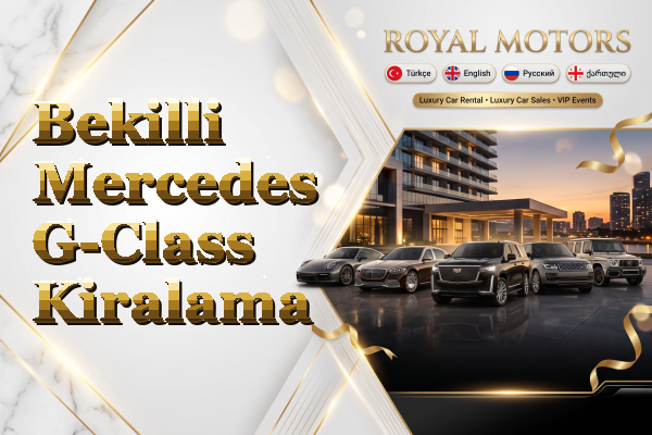 Bekilli Mercedes G-Class Kiralama