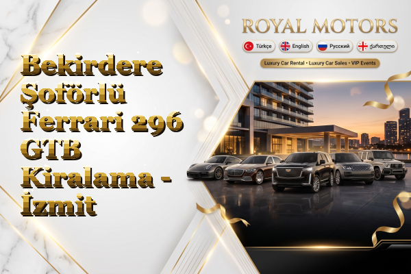 Bekirdere Şoförlü Ferrari 296 GTB Kiralama - İzmit