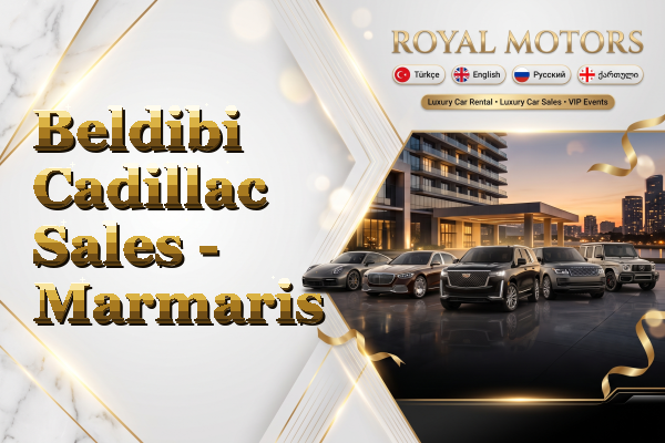 Beldibi Cadillac Sales - Marmaris