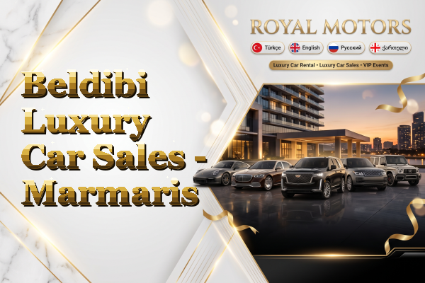 Beldibi Luxury Car Sales - Marmaris